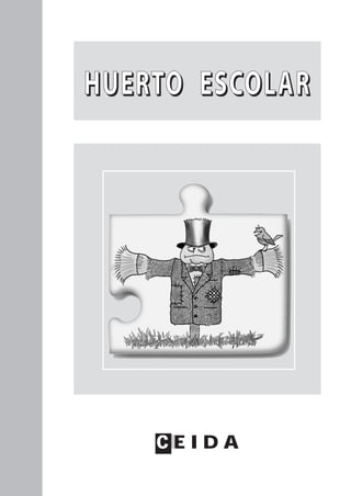 HHHHUUUUEEEERRRRTTTTOOOO EEEESSSSCCCCOOOOLLLLAAAARRRR
C E I D A
 