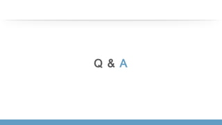 Q & A
 