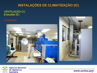 INSTALAÇÕES DE CLIMATIZAÇÃO (IC) VENTILAÇÃO (V)  Exaustão (E) Lavanderia 