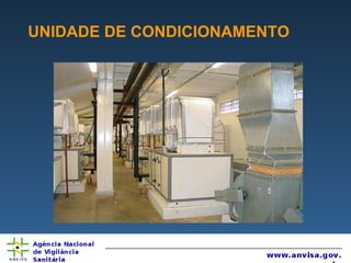 UNIDADE DE CONDICIONAMENTO 