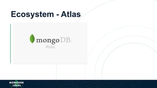 Ecosystem - Atlas
 