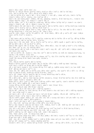 má»™t cÃ¡i vá»™ sáº½ vá»™ ra.
Pháº§n 3: cÃ¡ch báº£o quáº£n cháº¿ biáº¿n cÃ¡c loáº¡i dâ™™a tâ™™Æ¡i
239. Dâ™™a háº¥u vÃ cÃ¡c cÃ¡ch Ä™n khÃ¡c nhau
- Dâ™™a háº¥u Ä™n vá»™i gÃ : lÃ m thá»™t 1 con gÃ , rá»a sáº¡ch, lá»™c láº¥y
thá»™t thÃ¡i háº¡t lá»±u, cho tiáº¿p vÃ o
má»™t Ãt râ™™á»£u,má»³ chÃnh, hÃ nh, gá»«ng, muá»™i, Ä™â™™á»™ng.vv.. trá»™n cho
vá»«a kháº©u vá»™. Ta chá»™n 1 quáº£ dâ™™a
háº¥u chÃn, cáº¯t Ä™i pháº§n cuá»™ng, dÃ¹ng thÃ¬a láº©y háº¿t ruá»™t ra rá»™i
nhá»™i thá»™t gÃ vÃ o. Nhá»™i xong ta cho
thÃªm má»™t Ãt nâ™™á»™c vÃ o trong quáº£ dâ™™a háº¥u rá»™i láº©y miáº¿ng cuá»™ng
vá»«a cáº¯t Ä™áºy láº¡i, dÃ¹ng tÄ™m hoáº·c
váºt nhá»™n Ä™á»™ gÄ™m cháº·t vá»™ quáº£ dâ™™a láº¡i. Ta cho dâ™™a vÃ o ná»™i
háº¥p khoáº£ng 1 tiáº¿ng (náº¿u lÃ ná»™i Ã¡p
suáº¥t thÃ¬ chá»™ cáº§n 30 phÃºt) lÃ Ä™â™™á»£c. MÃ³n nÃ y sáº½ cÃ³ vá»™ thÆ¡m
ngon ráº¥t Ä™áº·c biá»™t.
36
- Râ™™á»£u dâ™™a háº¥u: Cáº¯t pháº§n cuá»™ng dâ™™a háº¥u lÃ m náº¯p, dÃ¹ng Ä™Å©a
Ä™áº£o há»™t dâ™™a háº¥u lÃªn. Ä™áº£o
xong cho 1 Ãt nho khÃ´ vÃ o, Ä™áºy náº¯p láº¡i. BÃªn ngoÃ i quáº£ dâ™™a háº¥u,
dÃ¹ng bÃ¹n mÃ u vÃ ng Ä™áº¯p lÃªn,
bá»™p kÃn quáº£ dâ™™a Ä™á»™ vÃ o nÆ¡i rÃ¢m mÃ¡t. Sau 10 ngÃ y hoáº·c áºµ thÃ¡ng,
khi má»™ náº¯p ra, ta tháº©y bÃªn
trong quáº£ dâ™™a toÃ n nâ™™á»™c nhâ™™ máºt ong vÃ cÃ³ cáº£ mÃ¹i thÆ¡m cá»§a
râ™™á»£u nho ná»¯a.
- Dâ™™a háº¥u vÃ muá»™i: Sau khi cáº¯t dâ™™a háº¥u ra thÃ nh tá»«ng miáº¿ng, ta
láº¥y 1 Ãt muá»™i tinh xoa
lÃªn 2 máº·t cá»§ miáº¿ng dâ™™a vá»«a cáº¯t, khi Ä™n tháº¥y dâ™™a ngá»™t hÆ¡n
(chÃº Ã½ khong Ä™â™™á»£c xoa quÃ¡ nhiá»™u
muá»™i).
240. CÃ¡ch báº£o quáº£ dâ™™a háº¥u
Muá»™n báº£o quáº£n Ä™â™™á»£c dâ™™a háº¥u lÃ¢u ngÃ y khÃ´ng bá»™ há»™ng,
trâ™™á»™c tiÃªn ta Ä™em dâ™™a háº¥u ngÃ¢m
vÃ o nâ™™á»™c muá»™i 15% trong vÃ²ng 3-5 ngÃ y, ngÃ¢m xong vá»™t ra lau khÃ´ sau
Ä™Ã³ dÃ¹ng nâ™™á»™c váº¯t ra
tá»« lÃ¡ vÃ dÃ¢y dâ™™a háº¥u xoa lÃªn vá»™ quáº£, cho quáº£ vÃ o tÃºi ni lÃ´ng
nhâ™™a má»™m Ä™á»™ xuá»™ng háº§m Ä™áº¥t, nhâ™™
váºy cÃ³ thá»™ báº£o quáº£n dâ™™a trong khoáº£ng ná»¯a nÄ™m.
241. CÃ¡ch rá»a cÃ¡c loáº¡i dâ™™a
VÃ o mÃ¹a hÃ¨, dâ™™a thâ™™á»™ng ráº¥t nhiá»™u. Ä™á»™ Ä™áº£m báº£o khi Ä™n khÃ´ng
bá»™ ngá»™ Ä™á»™c thuá»™c sÃ¢u vÃ
khá» háº¿t cÃ¡c loáº¡i kÃ½ sinh trÃ¹ng trÃªn vá»™ quáº£, tá»™t nháº¥t trâ™™á»™c
khi Ä™n, nÃªn ngÃ¢m vÃ o nâ™™á»™c muá»™i
trong vÃ²ng 20-30 phÃºt rá»™i vá»™i gá»™t vá»™ Ä™á»™ Ä™n.
pháº§n 4: cÃ¡ch xá» lÃ½ Ä™á»™ uá»™ng
242. CÃ¡ch lÃ m nâ™™á»™c sÃ´i chÃ³ng nguá»™i
CÃ¡ch mÃ chÃºng ta thâ™™á»™ng lÃ m khi muá»™n cho nâ™™á»™c sÃ´i chÃ³ng nguá»™i
lÃ cho áº¥m hoáº·c ná»™i
nâ™™á»™c sÃ´i vÃ o trong nâ™™á»™c láº¡nh Ä™á»™ ngÃ¢m. CÃ¡ch mÃ chÃºng tÃ´i
muá»™n Ä™á»™ cáºp tá»™i cÃ¡c báº¡n cÅ©ng lÃ
cÃ¡ch trÃªn chá»™ khÃ¡c lÃ sau khi cho vÃ o trong nâ™™á»™c láº¡nh thÃ¬ ta cho
vÃ o trong Ä™Ã³ má»™t dÃºm muá»™i,
nhâ™™ váºy nâ™™á»™c sÃ´i sáº½ nguá»™i nhanh hÆ¡n.
243. Pha trÃ báº±ng nâ™™Æ¡c áº¥m nÃªn cho Ä™â™™á»™ng
Náº¿u khi muá»™n uá»™ng nâ™™á»™c trÃ thÆ¡m, Ä™áº·c mÃ khÃ´ng cÃ³ nâ™™á»™c sÃ´i
chá»™ cÃ³ nâ™™á»™c áº¥m, ta cÃ³ thá»™
cho vÃ o nâ™™á»™c áº¥m má»™t Ãt Ä™â™™á»™ng tráº¯ng hoáº·c Ä™â™™á»™ng Ä™á»™,
Ä™Ã¡nh tan Ä™â™™á»™ng sau Ä™Ã³ cho trÃ vÃ o, sau 3
phÃºt chÃºng ta cÃ³ má»™t áº¥m trÃ nhâ™™ Ã½ muá»™n.
244. Tá»± cháº¿ trÃ â™™á»™p hoa nhÃ i
Láº¥y khoáº£ng 300g hoa nhÃ i tâ™™Æ¡i phÆ¡i dâ™™á»™i trá»™i náº¯ng to cho khÃ´,
Ä™em hoa nhÃ i Ä™Ã£ phÆ¡i
khÃ´ cho vÃ o ná»™i thÃ©p hoáº·c nhÃ´m Ä™Ã£ rá»a sáº¡ch lau khÃ´, Ä™áº·t lÃªn
báº¿p lÃ² vá»«a táº¯t, lá»£i dá»¥ng pháº§n
nhiá»™t cÃ²n láº¡i cá»§a báº¿p Ä™á»™ sáº¥y khÃ´. cÃ¹ng lÃºc Ä™Ã³, ta láº¥y 1kg
 