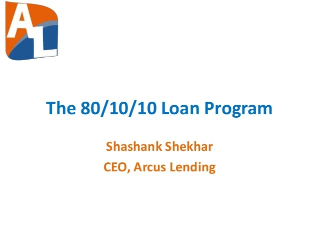 80 10 10 loan understanding the basics 80 10 10 loan