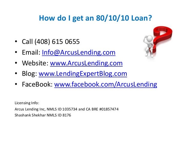 80 10 10 loan understanding the basics 80 10 10 loan