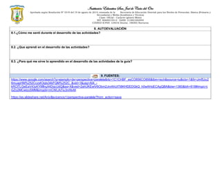 Institución Educativa San José de Caño del Oro
Aprobado según Resolución Nº 5319 del 19 de agosto de 2014, emanada de la Secretaria de Educación Distrital para los Niveles de Preescolar, Básica (Primaria y
Secundaria) y Media (Académica y Técnica)
Clase: Oficial – Carácter (género Mixto)
NIT: 806003193-0 DANE: 213001002949
CÓDIGO ICFES: 124016 Diurna -186502 Nocturna
8. AUTOEVALUACIÒN
8.1.¿Cómo me sentí durante el desarrollo de las actividades?
8.2. ¿Que aprendí en el desarrollo de las actividades?
8.3. ¿Para qué me sirve lo aprendido en el desarrollo de las actividades de la guía?
9. FUENTES:
https://www.google.com/search?q=ejemplo+de+perspectiva+paralela&rlz=1C1CHBF_esCO856CO856&tbm=isch&source=iu&ictx=1&fir=Jmf5Ju2
6muapHM%252CczsK3qIs34kFQM%252C_&vet=1&usg=AI4_-
kRClTLGeEaV43zKY9flhqX4DqcUdQ&sa=X&ved=2ahUKEwiV6Obm2JnrAhUtTt8KHf2EDGkQ_h0wAHoECAgQBA&biw=1360&bih=618#imgrc=j
GZo2MCwtzySMM&imgdii=mCWLAiTiu3mNvM.
https://es.slideshare.net/Anivillavicencio1/perspectiva-paralela?from_action=save
 