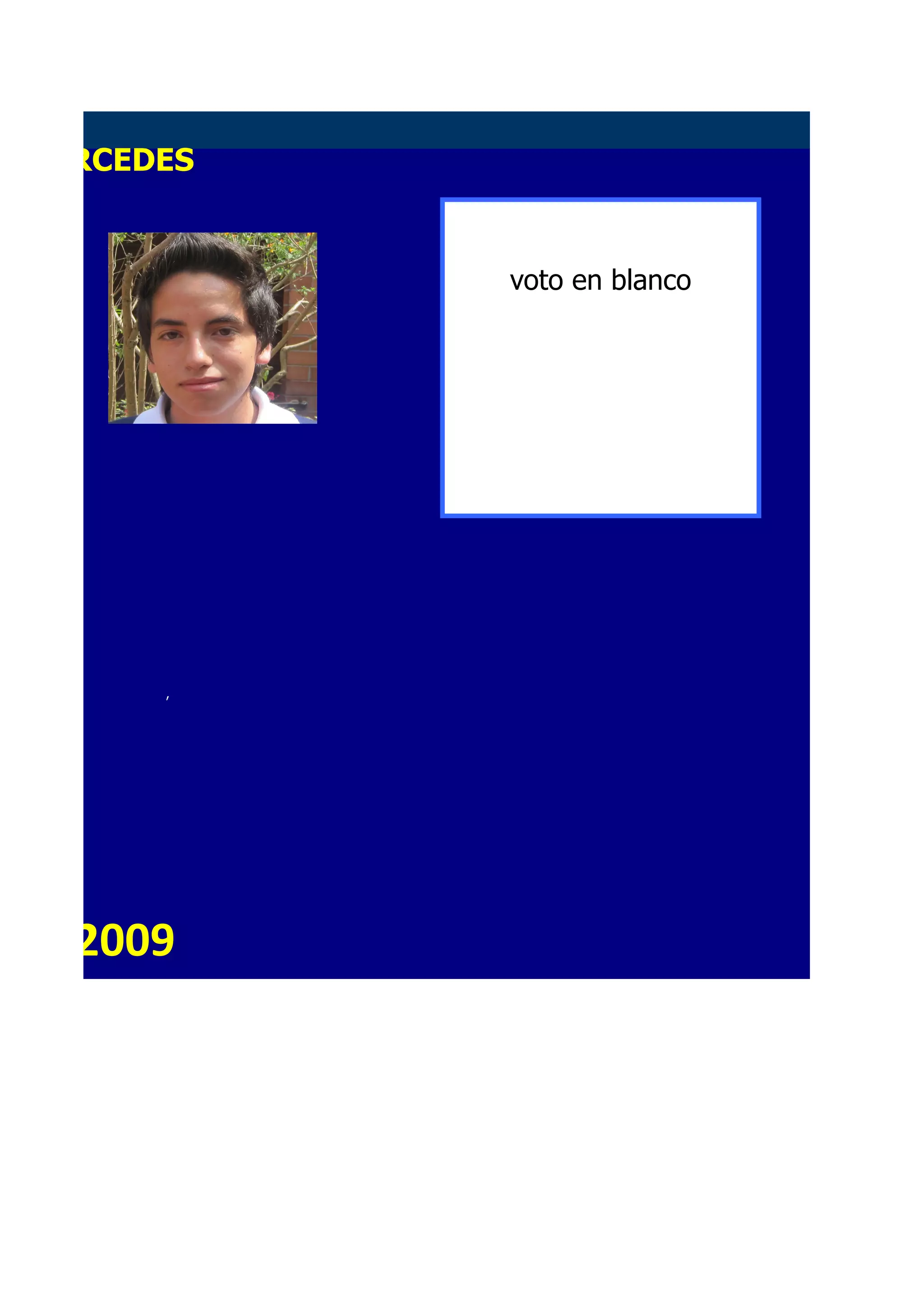 S MERCEDES
2011
voto en blanco
,
ero 2009