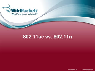 www.wildpackets.com© WildPackets, Inc.
802.11ac vs. 802.11n
16
 