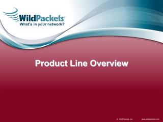 www.wildpackets.com© WildPackets, Inc.
Product Line Overview
 