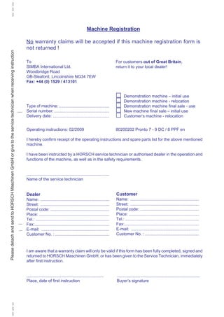 PleasedetachandsendtoHORSCHMaschinenGmbHorgivetotheservicetechnicianwhenreceivinginstruction
Operating instructions: 02/20...