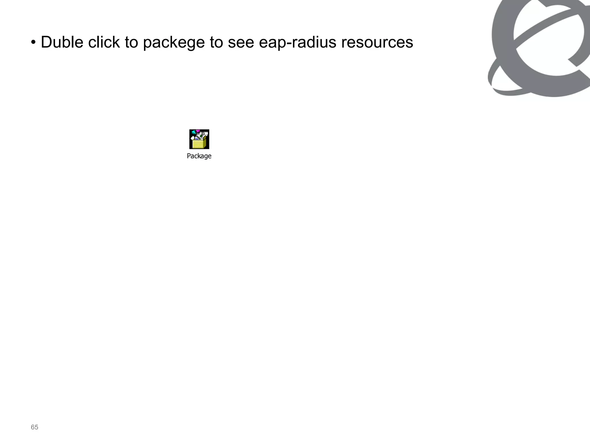 Duble click to packege to see eap-radius resources  