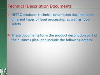 NationalFoodTechnologyResearchCentre
Endlesspossibilitiesinfoodresearch
Technical Description Documents
NFTRC produces tec...