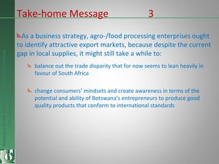 Business Opportunities in the Food Industry - Botswana - Dec 2014