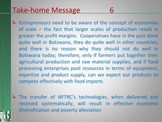 NationalFoodTechnologyResearchCentre
Endlesspossibilitiesinfoodresearch
Entrepreneurs need to be aware of the concept of e...
