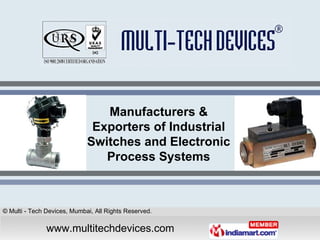 Manufacturers & Exporters of Industrial Switches and Electronic Process Systems 