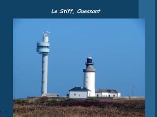 Le Stiff, Ouessant