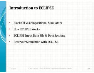Practice for petroelum reservoir simulation using Eclipse Software | PPTX