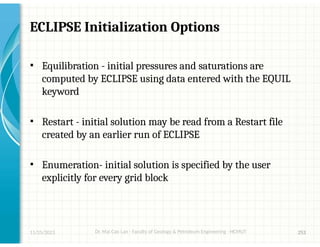 Practice for petroelum reservoir simulation using Eclipse Software | PPTX