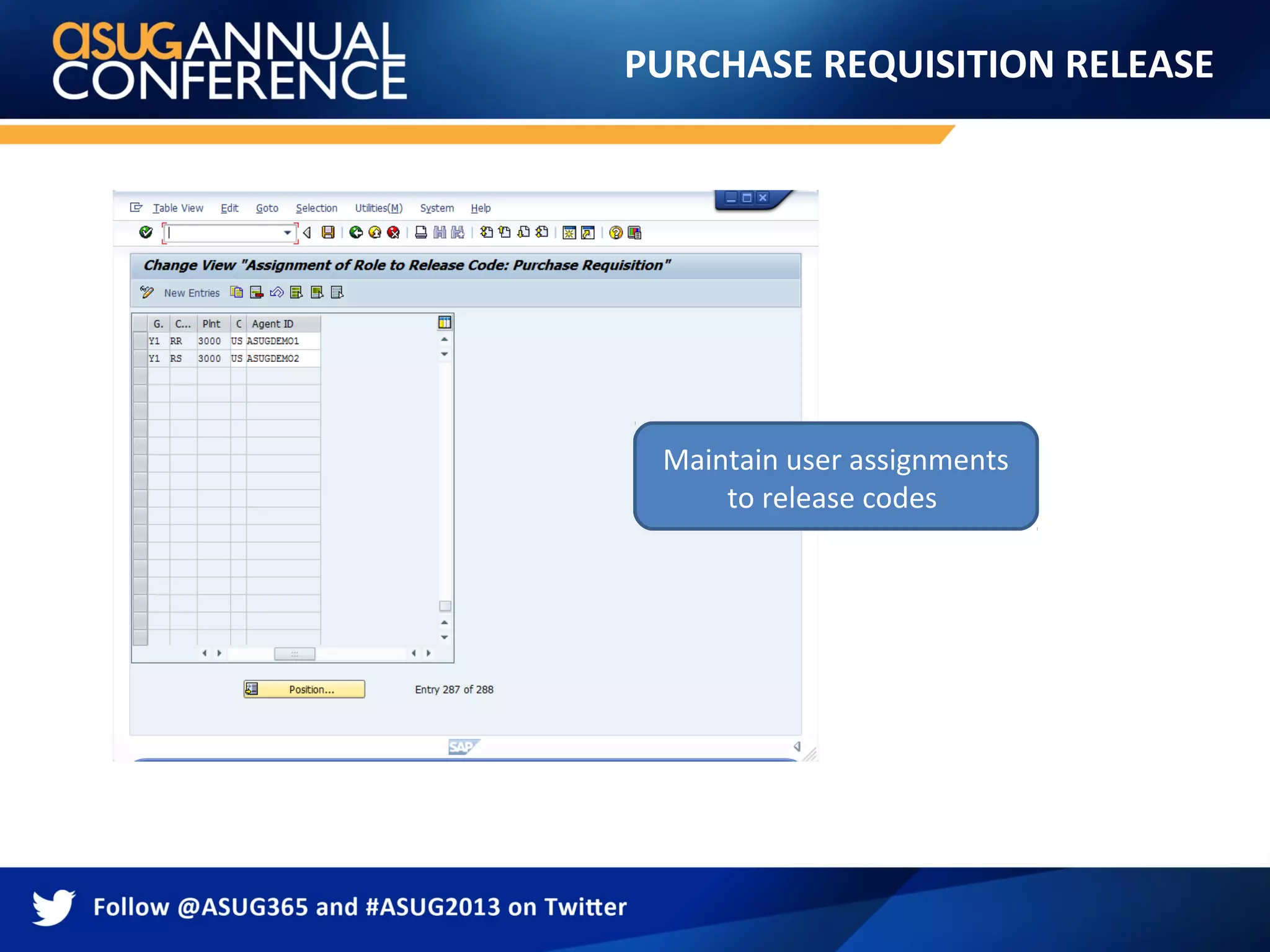 PURCHASE REQUISITION RELEASE
Maintain user assignments
to release codes
 