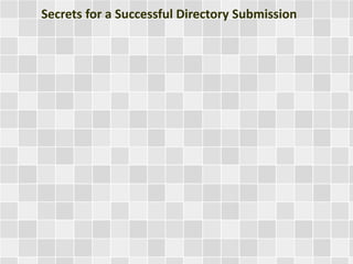 Secrets for a Successful Directory Submission 
 