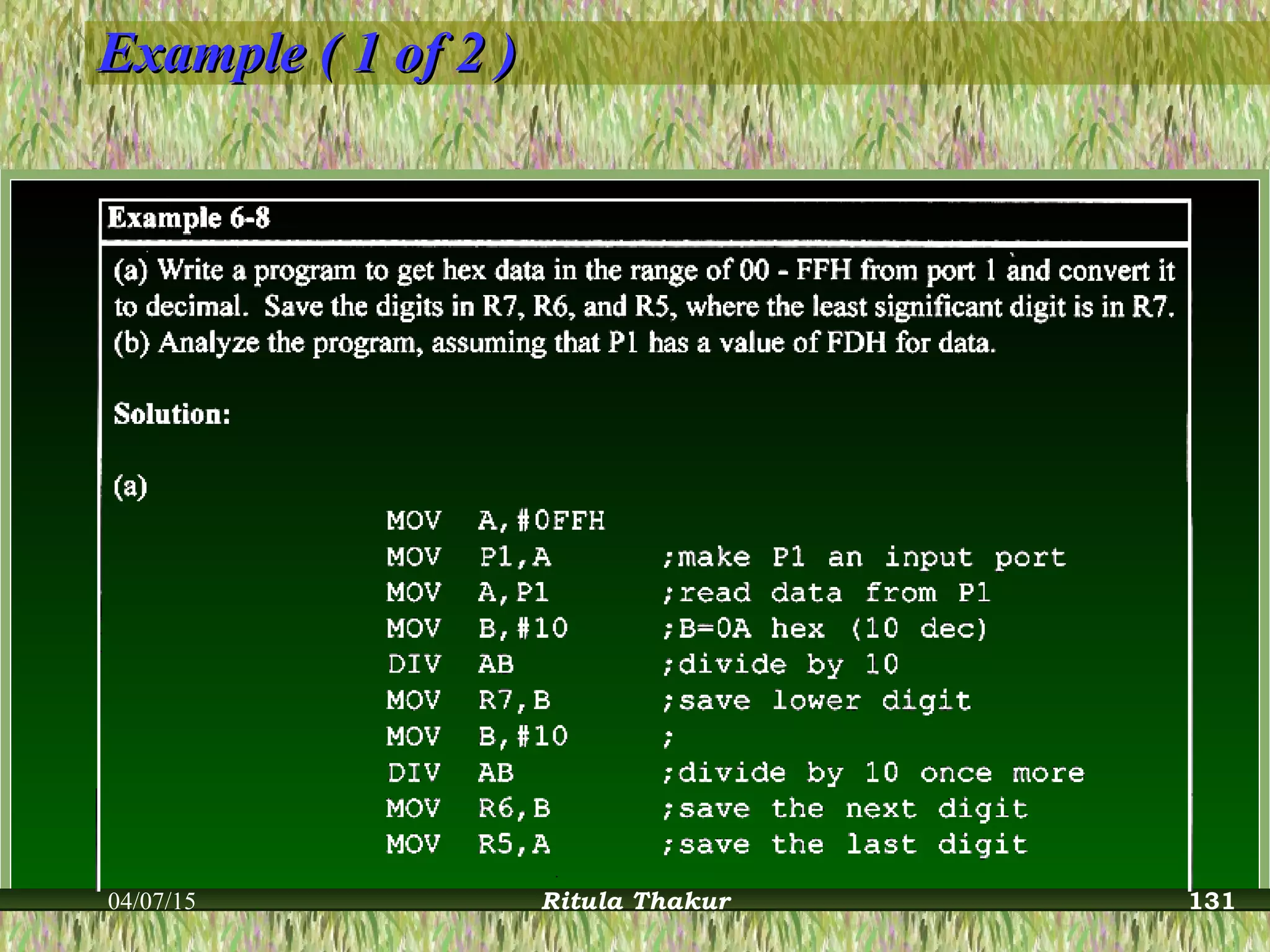Example ( 1 of 2 )Example ( 1 of 2 )
04/07/15 Ritula Thakur 131
 