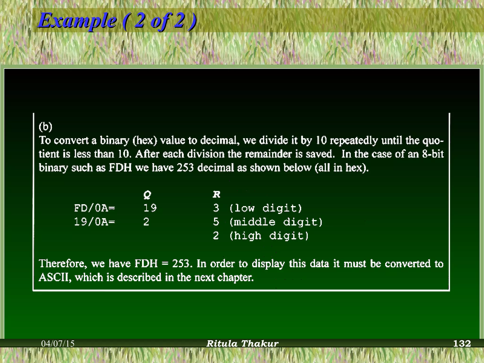 Example ( 2 of 2 )Example ( 2 of 2 )
04/07/15 Ritula Thakur 132
 