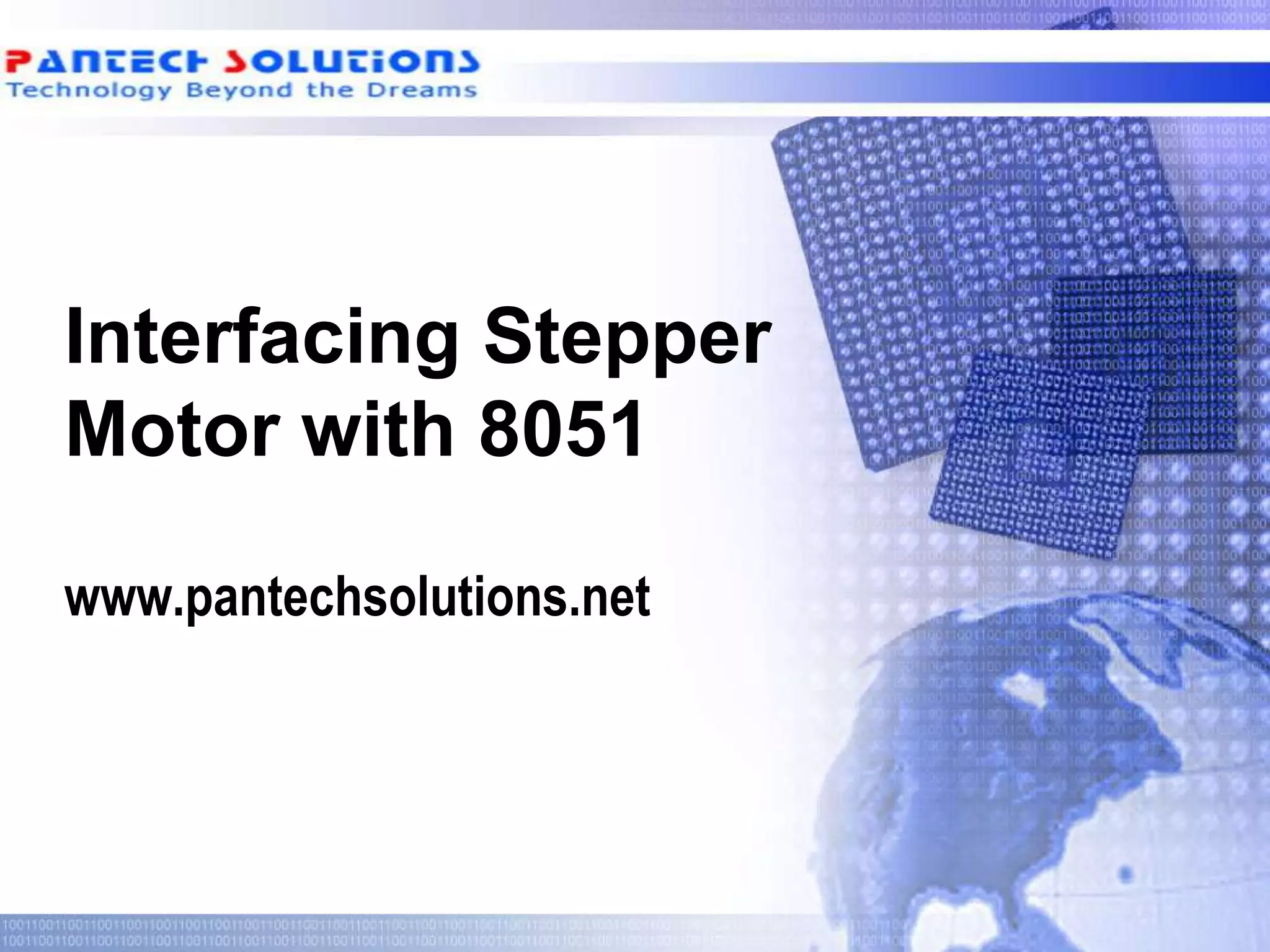 Interfacing Stepper Motor with 8051www.pantechsolutions.net