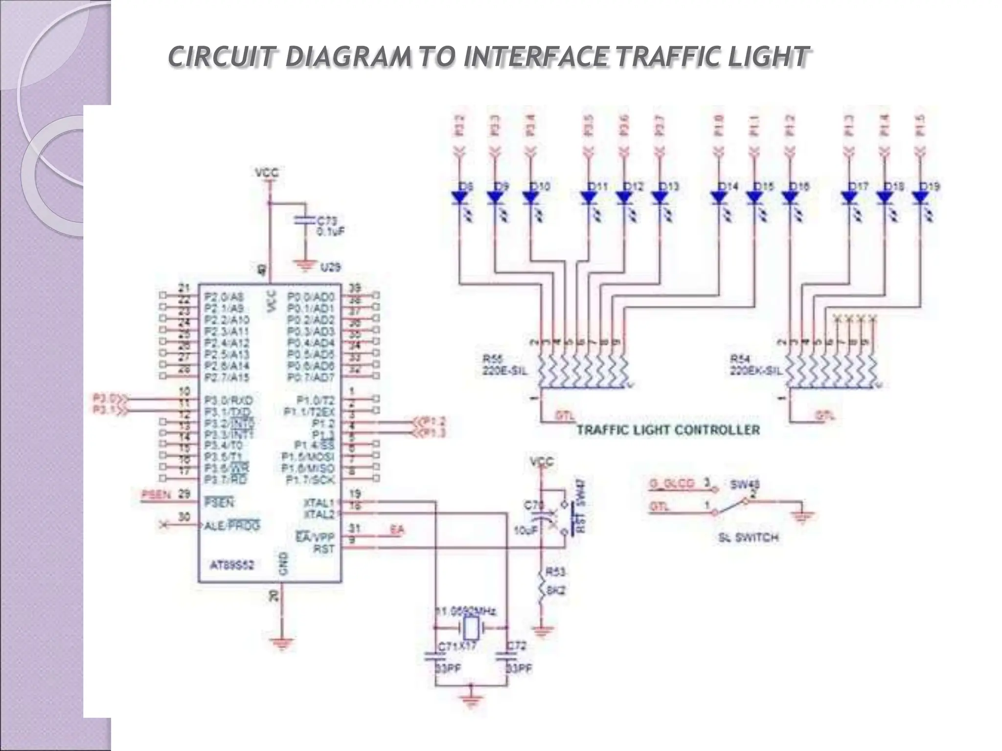 CIRCUIT DIAGRAM TO INTERFACETRAFFIC LIGHT
 