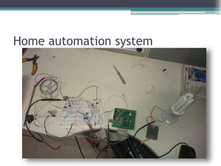 Home automation system
 