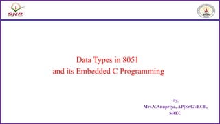 Data Types in 8051 and its Embedded C Programming | PPTX