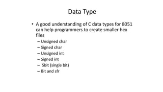 Data Types in 8051 and its Embedded C Programming | PPTX