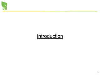3
Introduction
 