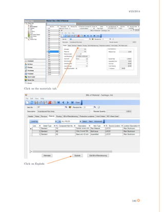 4/25/2014
180
Click on the materials tab.
Click on Explode.
 