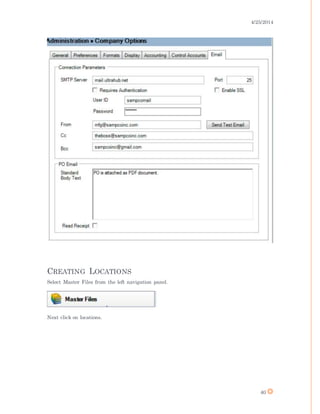 4/25/2014
40
CREATING LOCATIONS
Select Master Files from the left navigation panel.
Next click on locations.
 