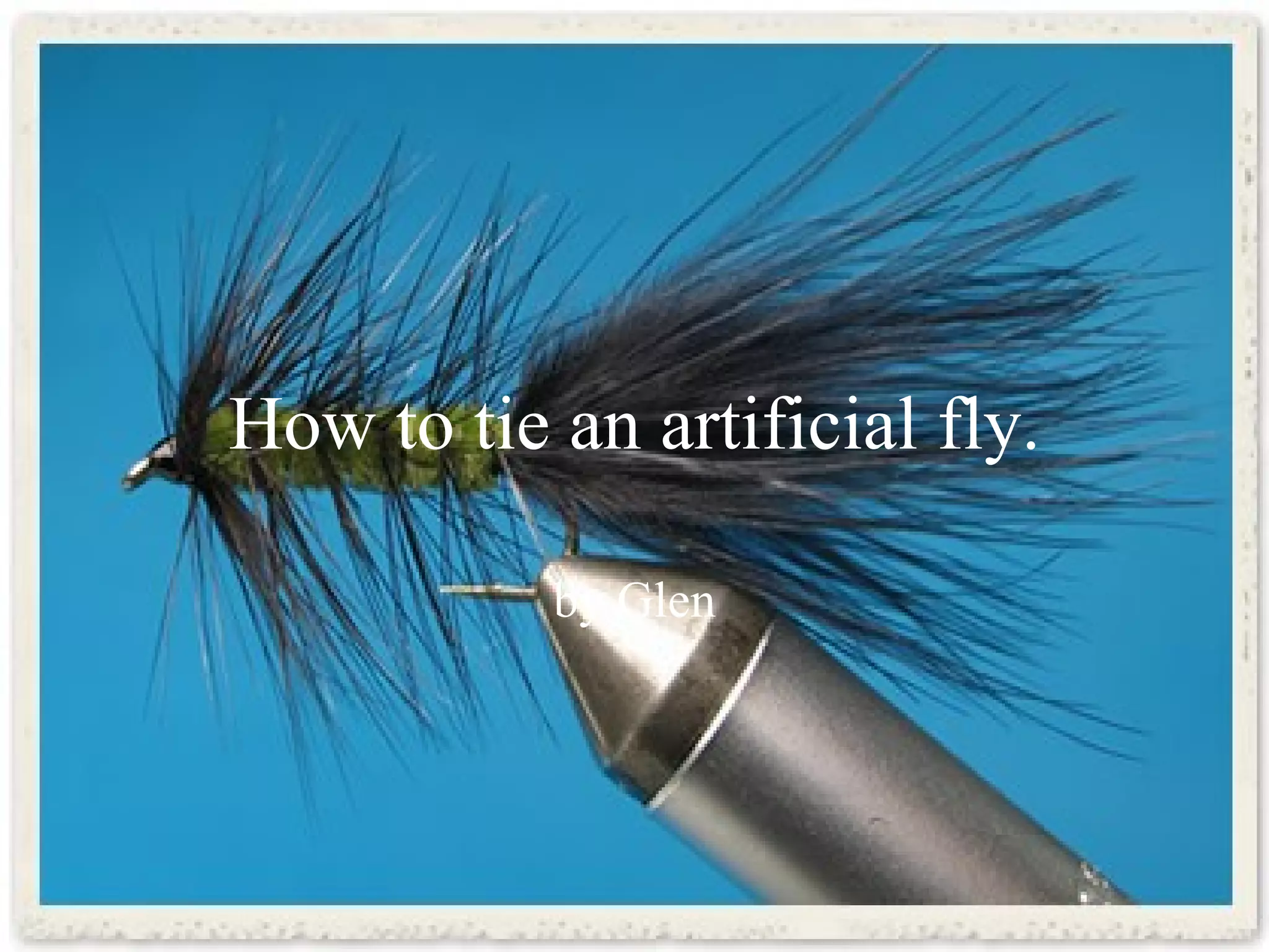 easiest way to tie on a fly