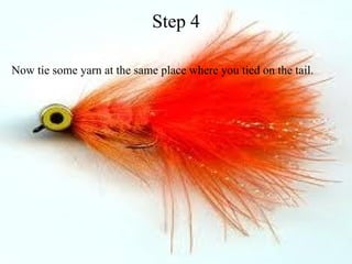 Step 4   Now tie some yarn at the same place where you tied on the tail.  