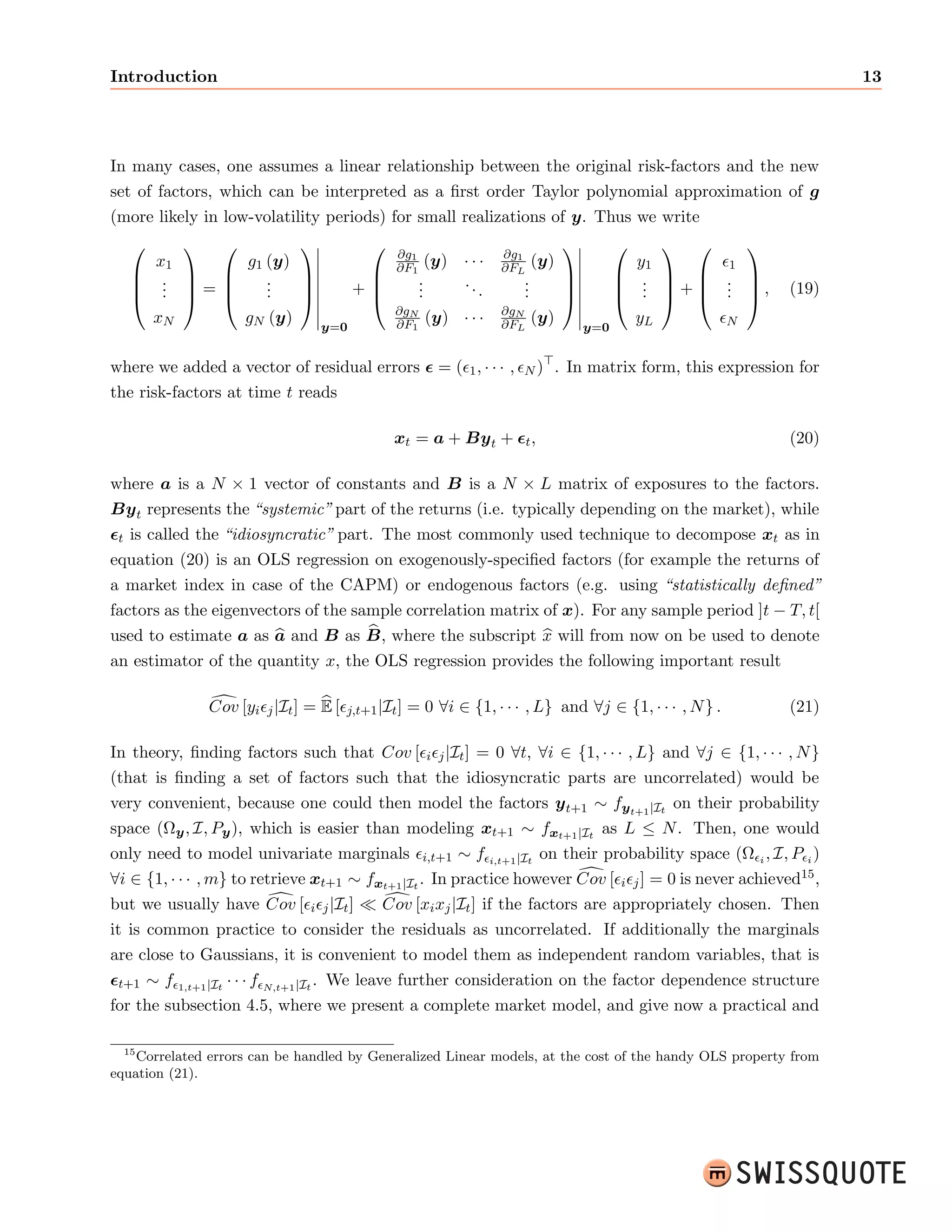 rst section, we expose the problem of optimal asset 
allocation along with useful notations and practical examples. We also introduce the issue of 
dimension reduction and linear models, as exogenous factors are often the focus of practitioners 
views. In the second section, we de 
