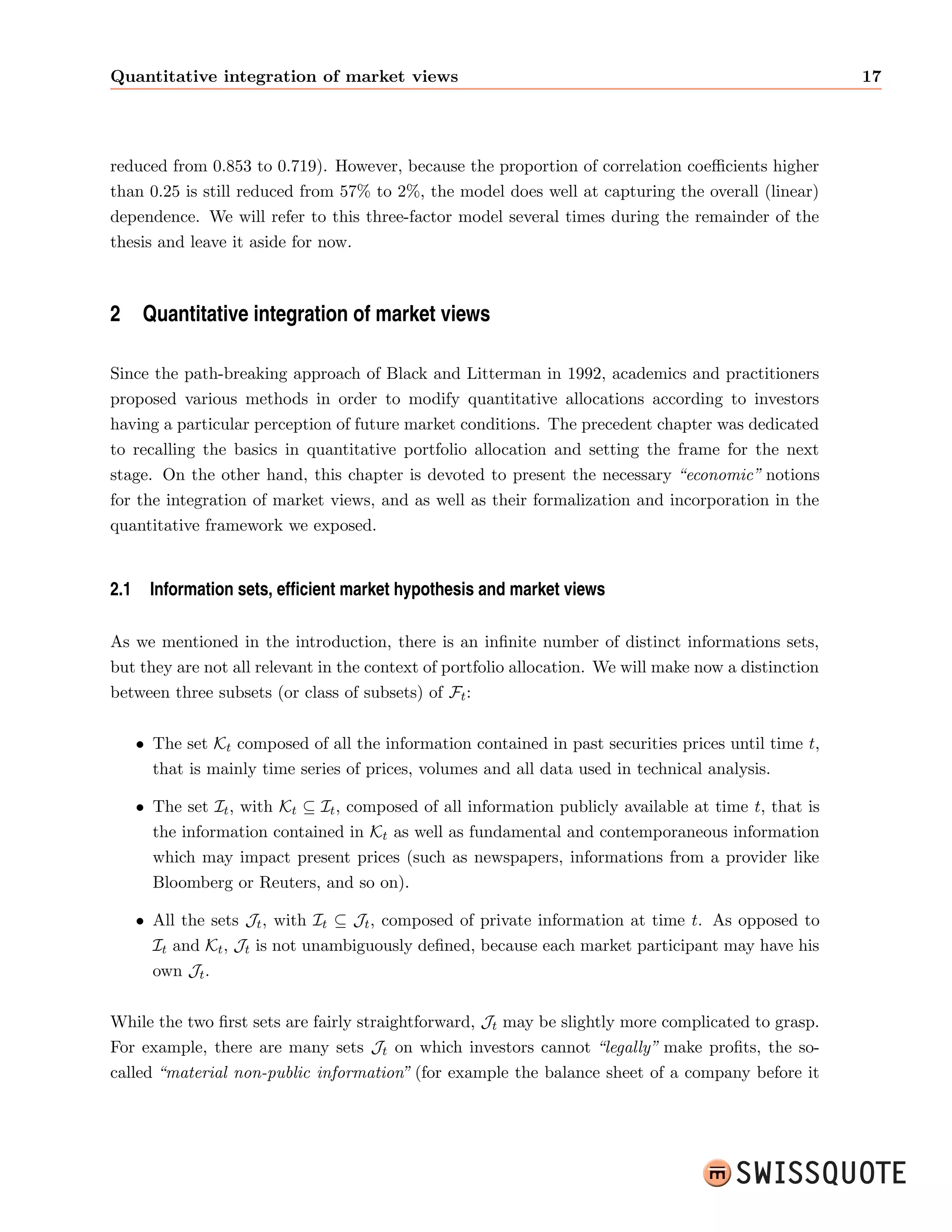 rst answer to the problem. In the fourth 
section, we leave Gaussian markets for more advanced statistical modelling and use the concept 
of distortion between distributions to translate market views into information gain. To generate 
the required Monte-Carlo simulations and test this technique in various situations, we present 
an advanced and 
exible market model. Finally, we conclude in the  