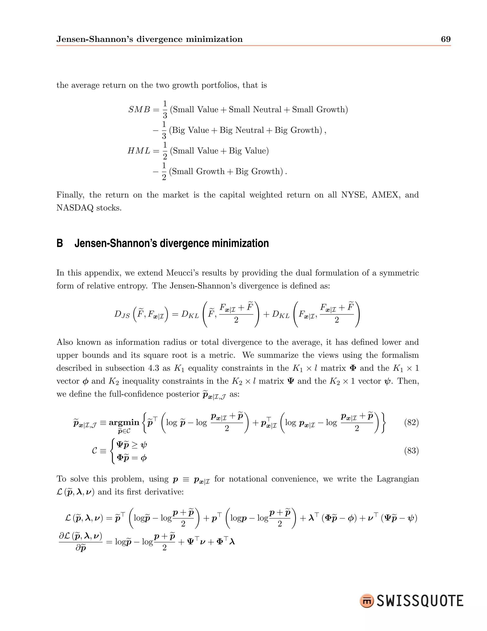 gure 1 for a simple two-asset case. For an 
investor with low risk-aversion (say 
  1), the expected utility maximization only consists 
in maximizing the expected performance of the portfolio. Thus, the investor would hold short 
as much as possible securities with lowest expected returns and hold long as much as possible 
securities with maximal expected return. On the contrary with a large risk-aversion, expected 
performance becomes negligible with respect to market risk, and the investor will hold a portfolio 
with minimal volatility. 
 