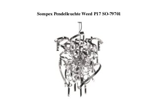 Sompex Pendelleuchte Weed P17 SO-79701
 