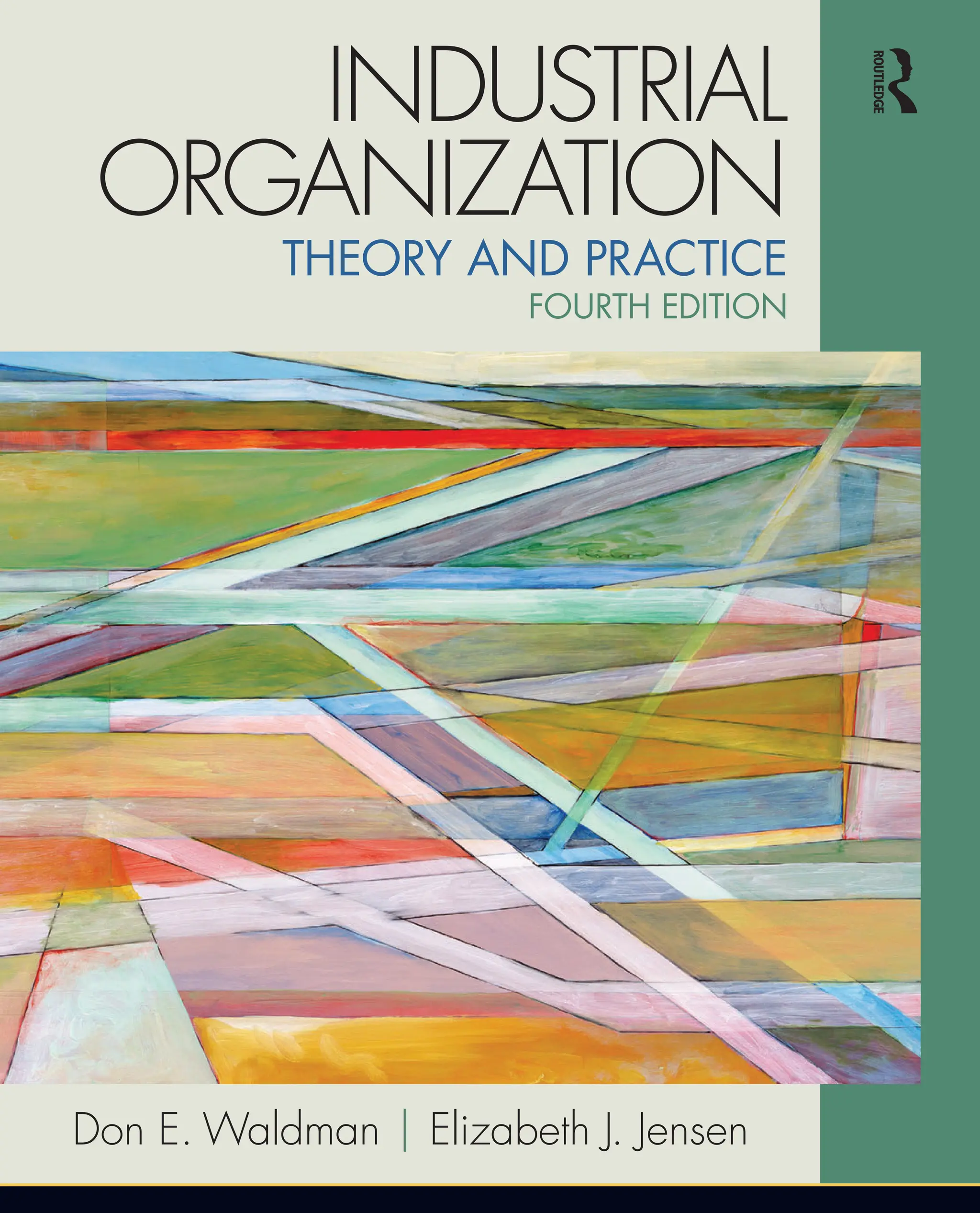 Industrial Organization Theory and Practice 4e Don E. Waldman | PDF