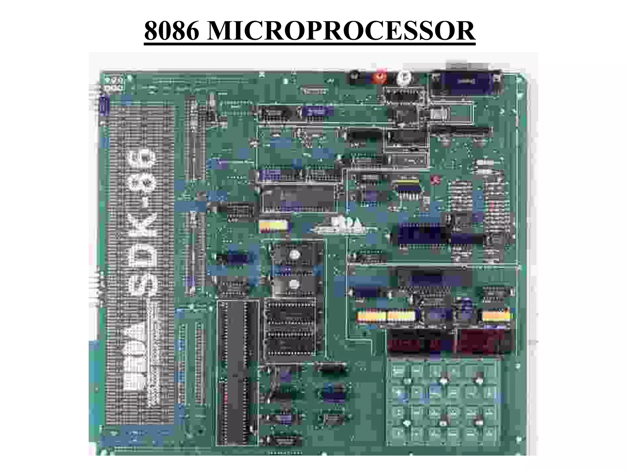8086 MICROPROCESSOR
 