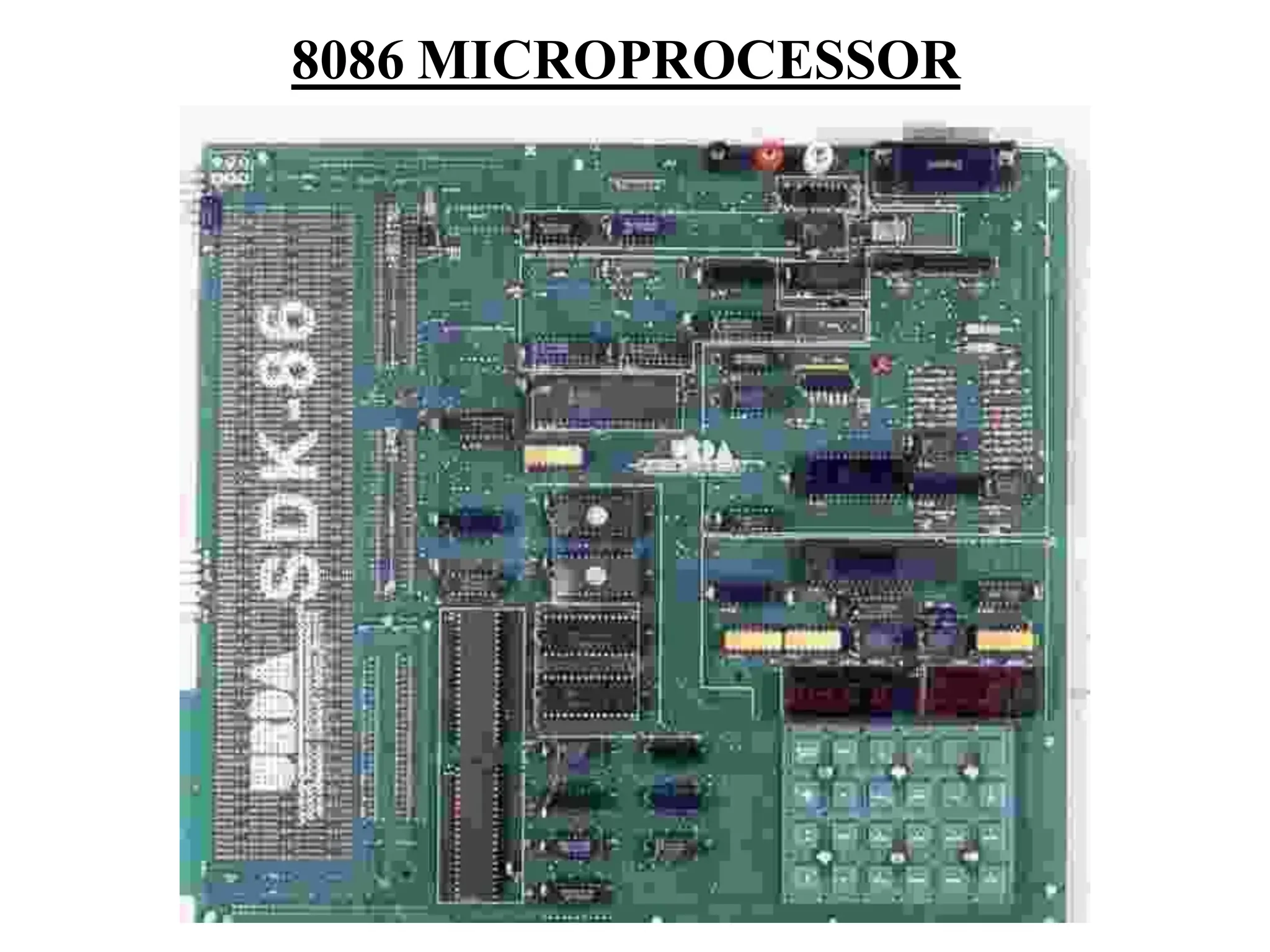 8086 MICROPROCESSOR
 