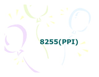 8255(PPI)8255(PPI)
 