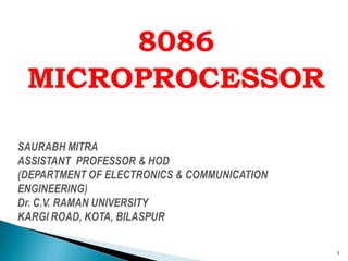8086
MICROPROCESSOR
1
 