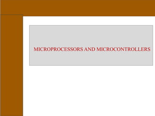 MICROPROCESSORS AND MICROCONTROLLERS
 