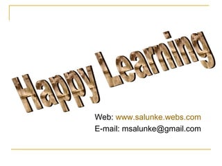 Web: www.salunke.webs.com
E-mail: msalunke@gmail.com

 