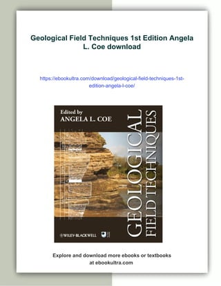 Geological Field Techniques 1st Edition Angela L. Coe | PDF