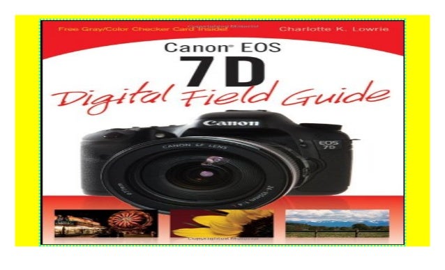 Canon Eos 7d Digital Field Guide P D F Book