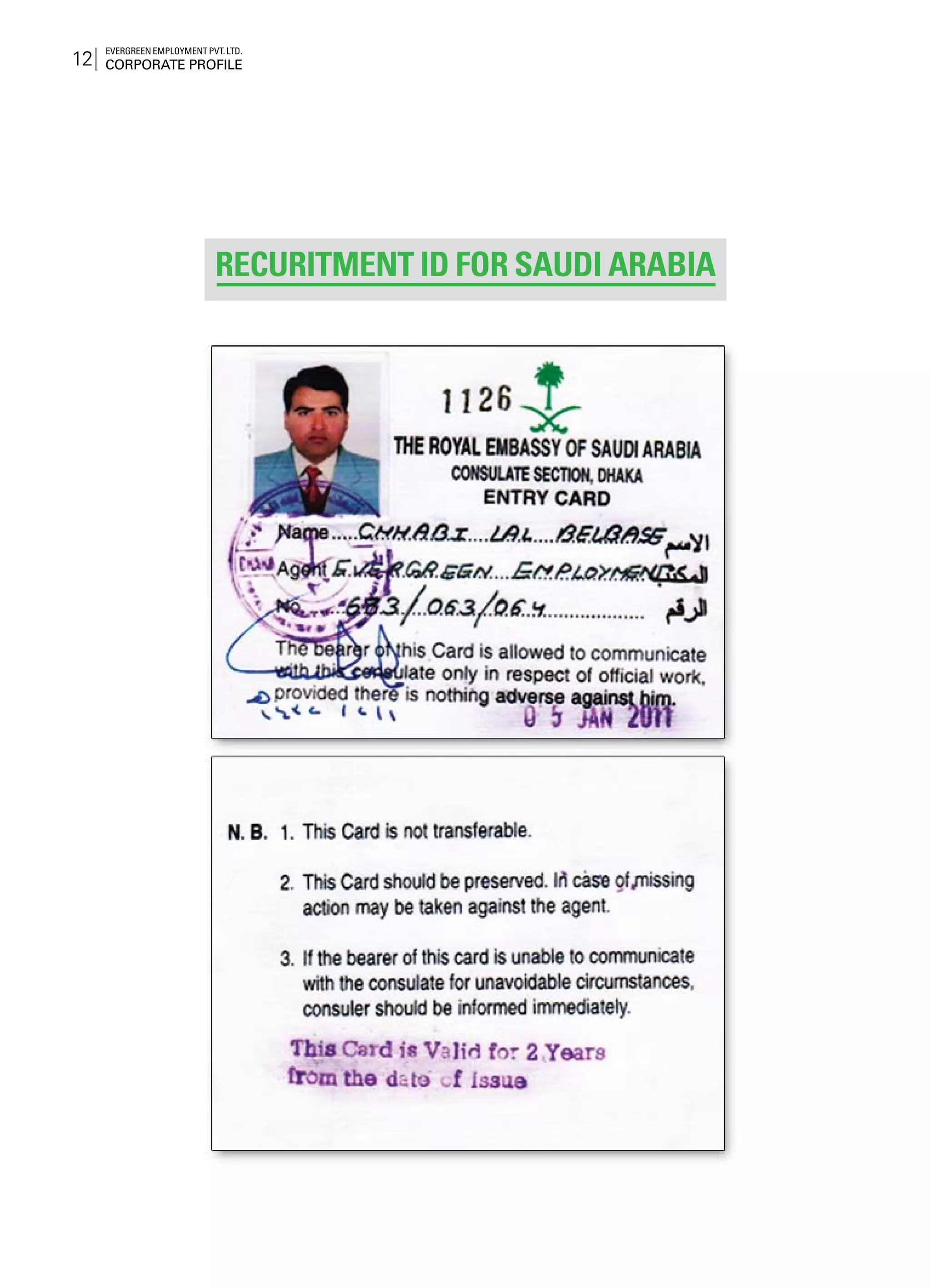 Evergreen Employment Pvt. Ltd.
Corporate Profile12
Recuritment ID for Saudi Arabia
 