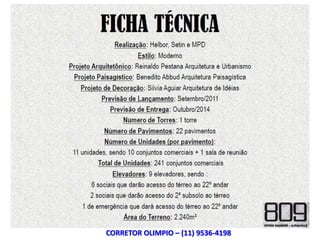 CORRETOR OLIMPIO – (11) 9536-4198
 